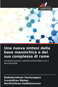 nuova sintesi della base mannichica e del suo complesso di rame