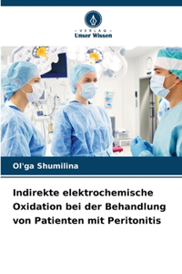 Indirekte elektrochemische Oxidation bei der Behandlung von Patienten mit Peritonitis