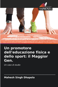 Un promotore dell'educazione fisica e dello sport