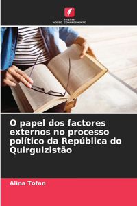 O papel dos factores externos no processo político da República do Quirguizistão