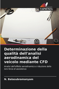 Determinazione della qualità dell'analisi aerodinamica del veicolo mediante CFD