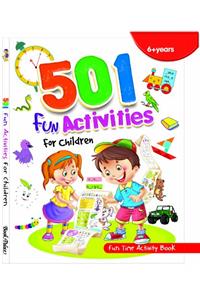 501 FUN ACTIVITIES FOR CHILDREN
