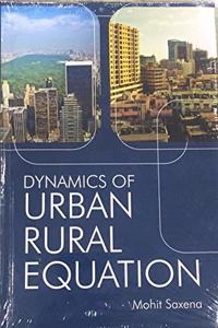 Dynamics Of Urban Rural Equation