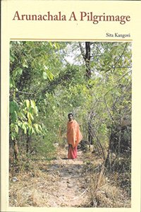 Arunachala A Piligrimage