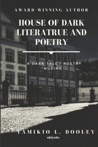 House of Dark Poetry and Literature