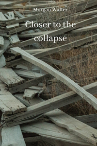 Closer to the collapse