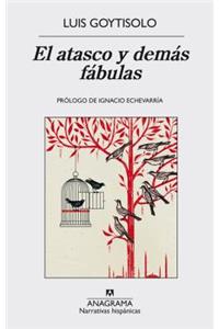 Atasco Y Demas Fabulas, El