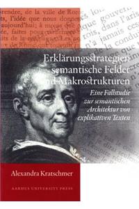 Erklarungsstrategien, Semantische Felder und Makrostrukturen