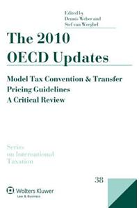 The 2010 OECD Updates: Model Tax Convention and Transfer Pricing Guidelines - A Critical Review
