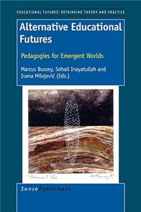 Alternative Educational Futures