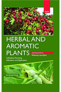 HERBAL AND AROMATIC PLANTS - Withania somnifera (ASHWAGANDHA)