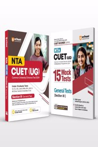 Arihant NTA CUET UG Exam Guide For Section 3 General Test With Practice Sets and Solved Paper For 2024 Exams & Arihant NTA CUET UG 15 Mocks  Test For Section 3  General Tests CUET 2024 (EditionI)