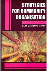 STRATEGIES FOR COMMUNITY ORGANISATION