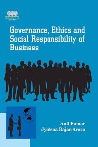 Governance, Ethics And Social Responsibility Of Business