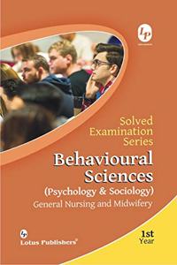 Solved Examination Series Behavioural Sciences (Psychology & Sociology) GNM 1st Year