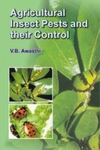 Agricultural Insect Pests And Their Control 2Nd
