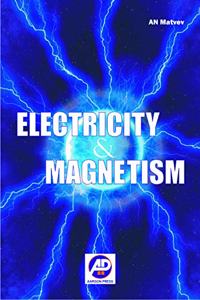 ELECTRICITY AND MAGNETISM