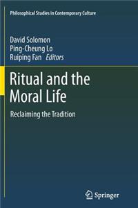 Ritual and the Moral Life