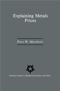 Explaining Metals Prices