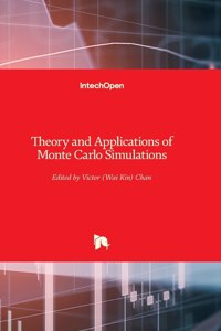 Theory and Applications of Monte Carlo Simulations