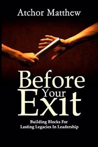 Before Your Exit