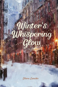 Winter's Whispering Glow