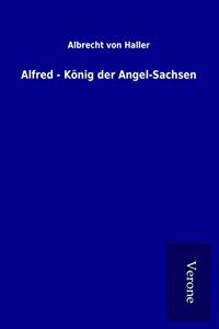 Alfred - Konig der Angel-Sachsen