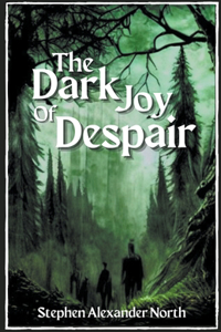 Dark Joy Of Despair