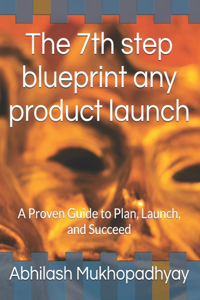 The 7th step blueprint any product launch