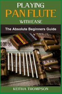 Playing Pan Flute with Ease