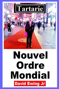 Tartarie - Nouvel Ordre Mondial