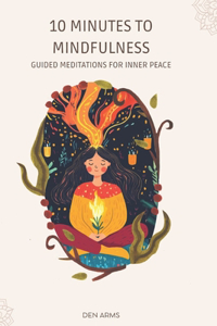 10 Minutes to Mindfulness