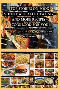 Top Stories on Food Science & Healthy Eating - And More Recipes - CookBook For You
