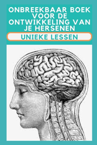 Onbreekbaar boek voor de ontwikkeling van je hersenen