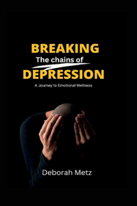 Breaking the Chains of Depression