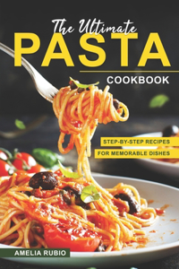 Ultimate Pasta Cookbook