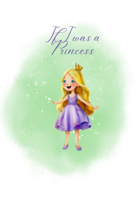 If I was a Princess