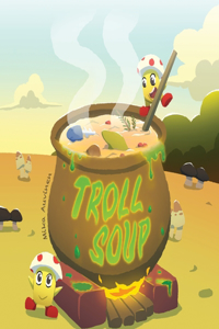 Troll Soup