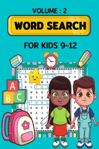 Word Search for Kids Ages 9-12 volume 2: 100 Word Search Puzzles