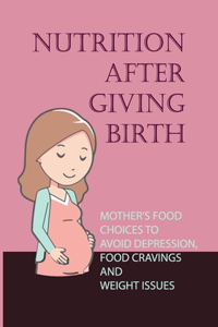 Nutrition After Giving Birth