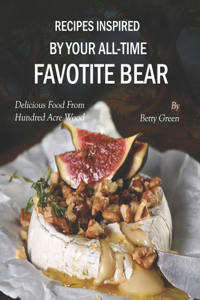 Recipes Inspired by Your All-time Favotite Bear