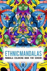 Ethnic Mandalas Mandala Coloring Book For Senior