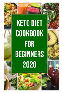 Keto Diet Cookbook for Beginners 2020