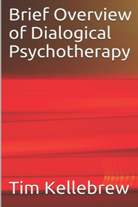 Brief Overview of Dialogical Psychotherapy