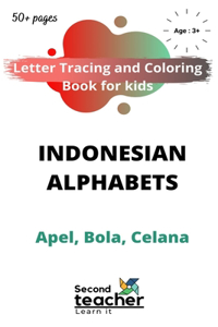 Letter Tracing and coloring book for kids - Indonesian Alphabets - Apel, Bola, Celana