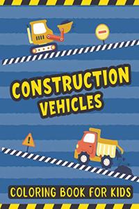 Construction Vehicles Coloring Book For Kids