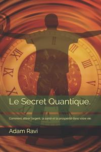 Le Secret Quantique.