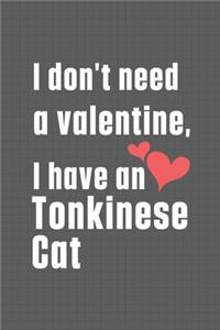 I don't need a valentine, I have a Tonkinese Cat