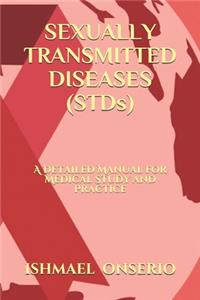 SEXUALLY TRANSMITTED DISEASES (STDs)