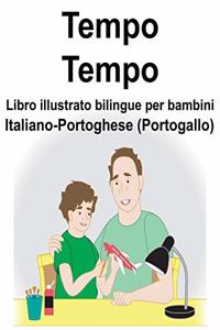 Italiano-Portoghese (Portogallo) Tempo/Tempo Libro illustrato bilingue per bambini